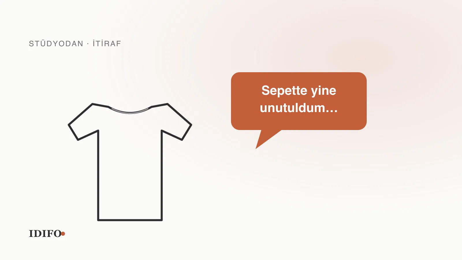 Bir Tişörtün İtirafı: Sepette Neden Hep Unutuluyorum?